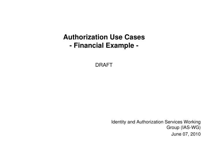 authorization use cases financial example