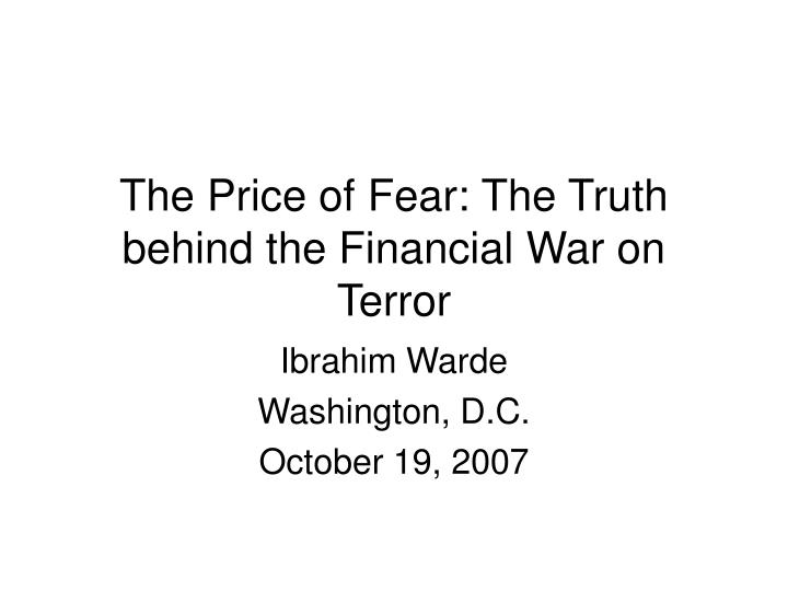 the price of fear the truth behind the financial war on terror