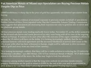 Pan American Metals of Miami says Speculators are Buying Pre