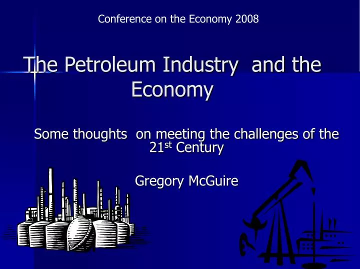 the petroleum industry and the economy