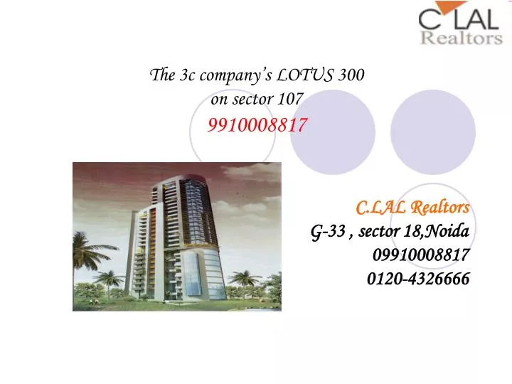 the 3c company s lotus 300 on sector 107 9910008817