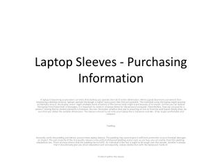 Laptop Sleeves - Purchasing Information