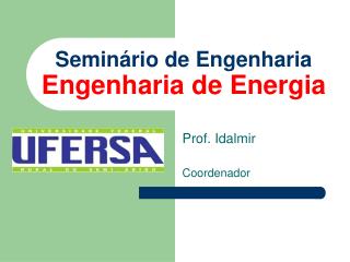 Seminário de Engenharia Engenharia de Energia