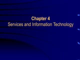 Chapter 4 Services and Information Technology