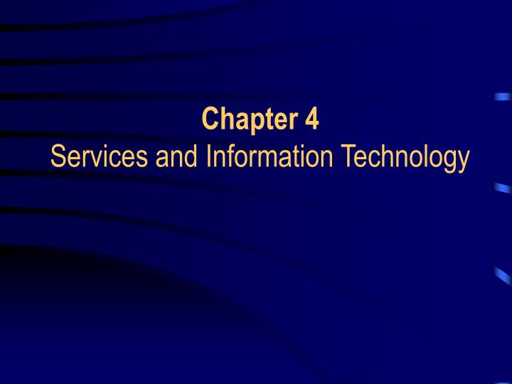 chapter 4 services and information technology