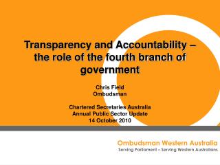 Transparency and Accountability – the role of the fourth branch of government