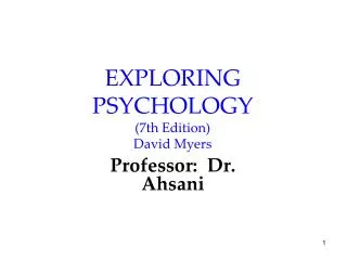 EXPLORING PSYCHOLOGY (7th Edition) David Myers