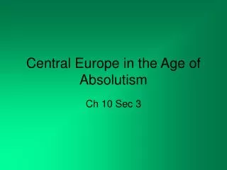 Central Europe in the Age of Absolutism