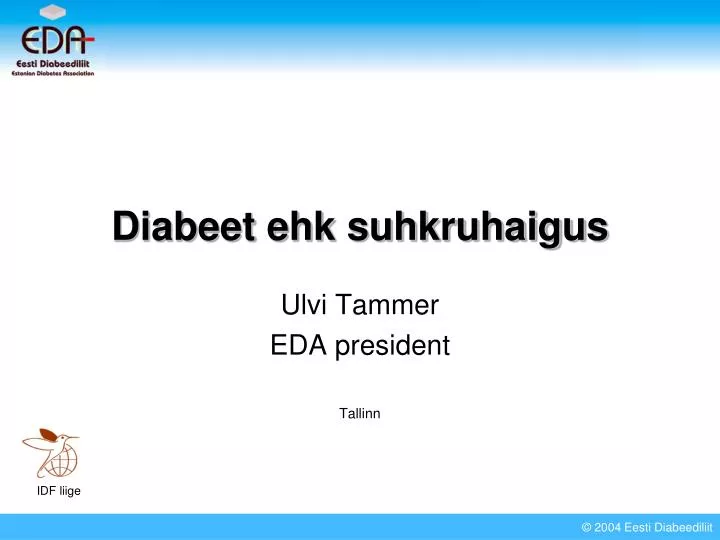 diabeet ehk suhkruhaigus