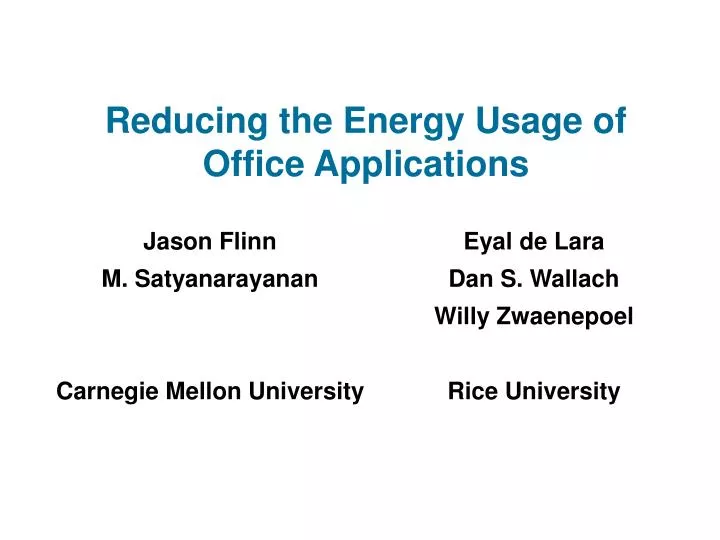 reducing the energy usage of office applications