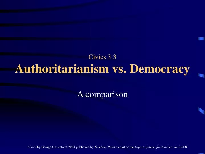 civics 3 3 authoritarianism vs democracy
