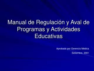 Manual de Regulación y Aval de Programas y Actividades Educativas