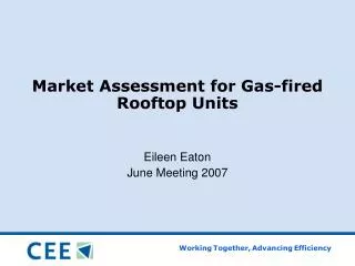 Market Assessment for Gas-fired Rooftop Units