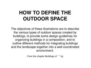 HOW TO DEFINE THE OUTDOOR SPACE