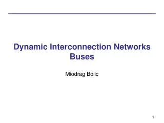 Dynamic Interconnection Networks Buses
