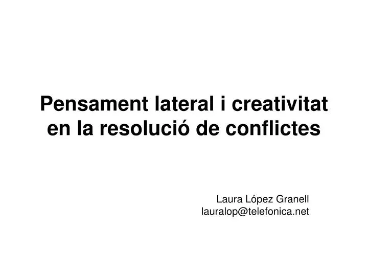pensament lateral i creativitat en la resoluci de conflictes