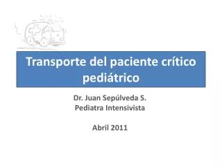 Transporte del paciente crítico pediátrico