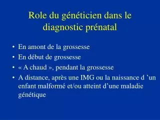 Role du généticien dans le diagnostic prénatal