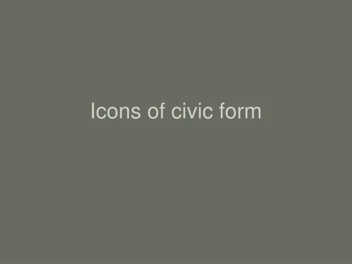 icons of civic form