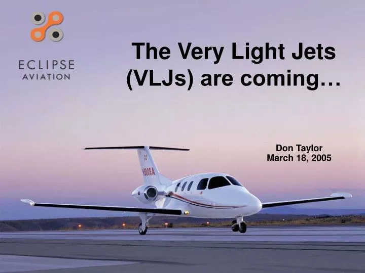 the very light jets vljs are coming