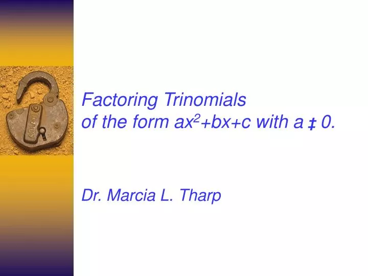 factoring trinomials of the form ax 2 bx c with a 0
