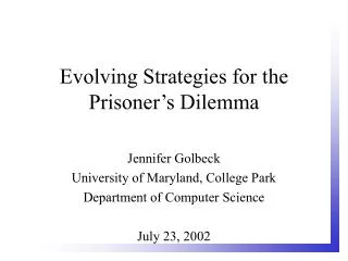 Evolving Strategies for the Prisoner’s Dilemma
