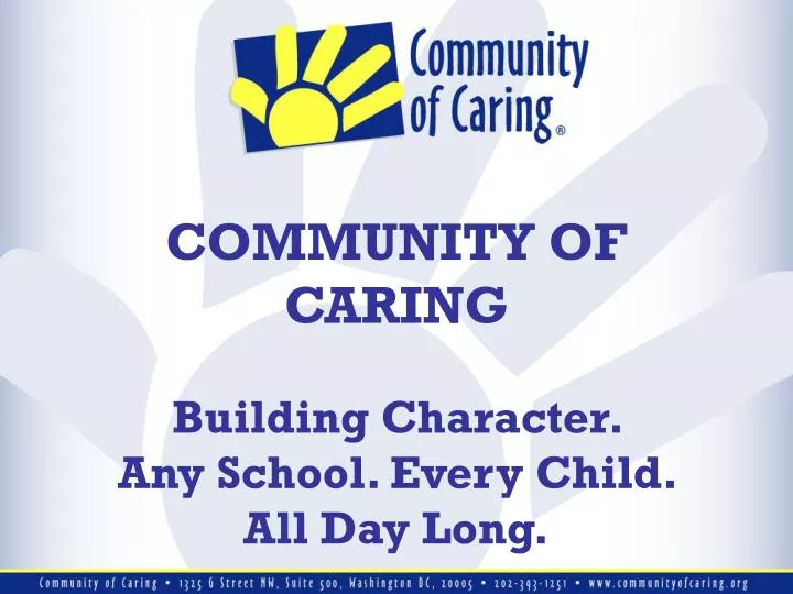 community of caring building character any school every child all day long
