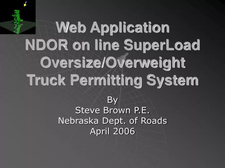 web application ndor on line superload oversize overweight truck permitting system