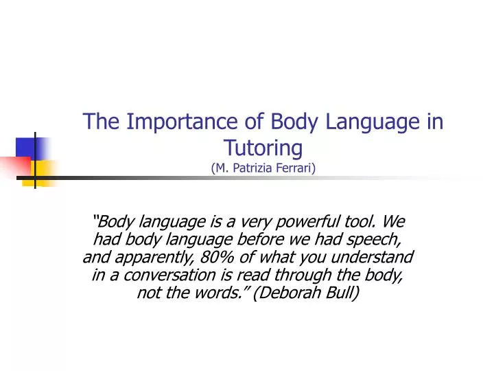 the importance of body language in tutoring m patrizia ferrari