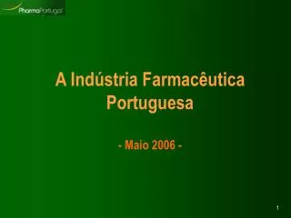 A Indústria Farmacêutica Portuguesa - Maio 2006 -