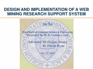 DESIGN AND IMPLEMENTATION OF A WEB MINING RESEARCH SUPPORT SYSTEM