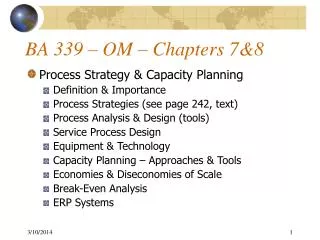 BA 339 – OM – Chapters 7&amp;8