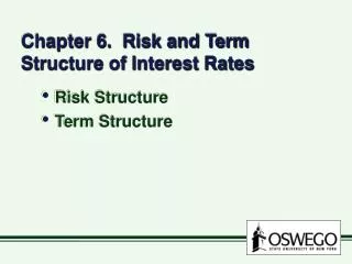 Chapter 6. Risk and Term Structure of Interest Rates