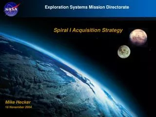Spiral I Acquisition Strategy