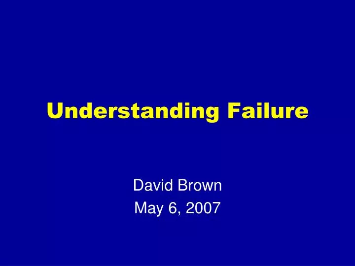 understanding failure