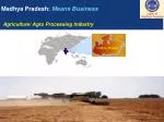 Madhya Pradesh: Means Business - slide 1