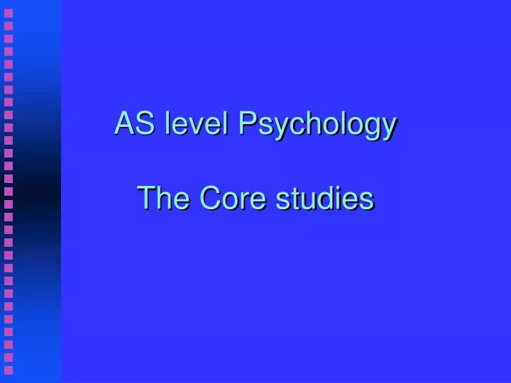 as level psychology the core studies