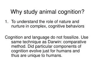 Why study animal cognition?