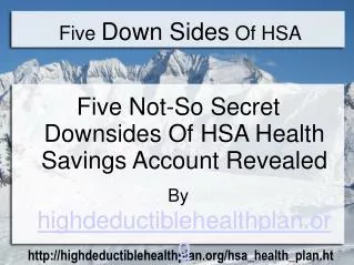 Negative Aspects Of HSA Health Savings Accounts Reviewed