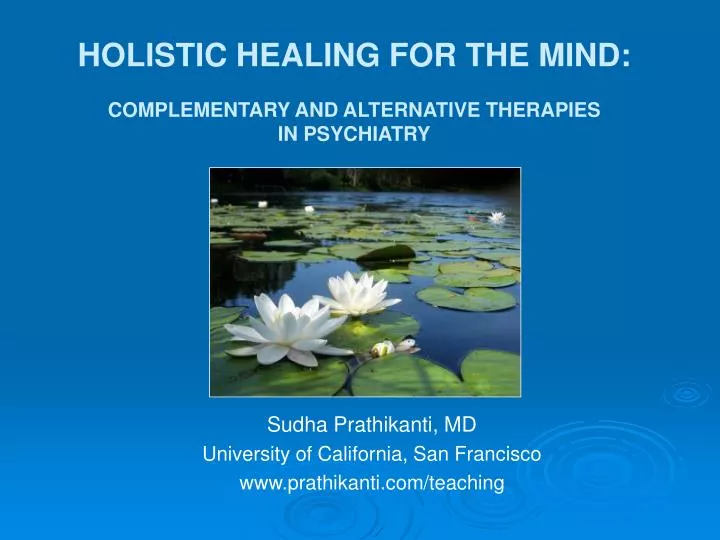 holistic healing for the mind complementary and alternative therapies in psychiatry
