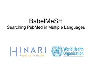 BabelMeSH Searching PubMed in Multiple Languages