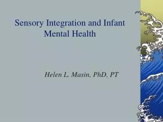Sensory Integration and Infant Mental Health
