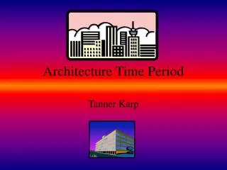 Architecture Time Period