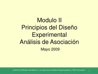 Modulo II Principios del Diseño Experimental Análisis de Asociación