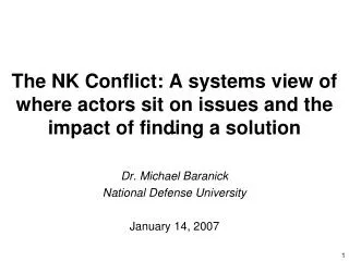 The NK Conflict: A systems view of where actors sit on issues and the impact of finding a solution