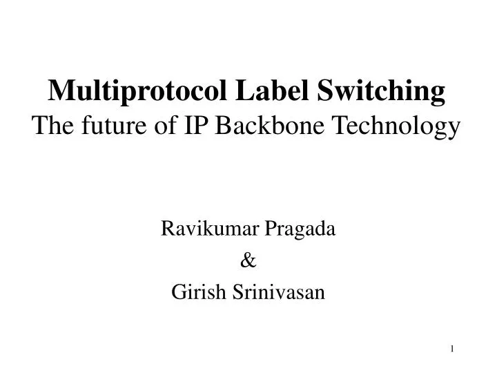 multiprotocol label switching the future of ip backbone technology