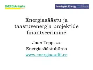 Energiasäästu ja taastuvenergia projektide finantseerimine