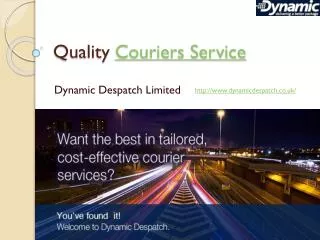 Quality couriers service from Dynamic Despatch