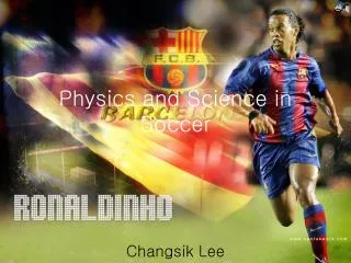 Physics and Science in Soccer