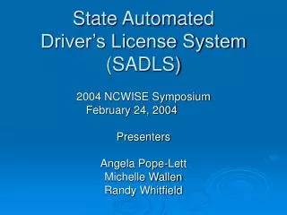 State Automated Driver’s License System (SADLS)